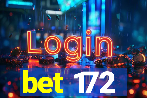 bet 172